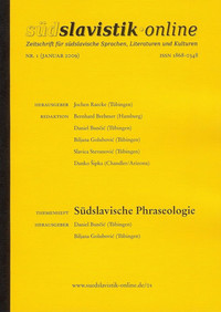 Bunčić, Daniel & Golubović, Biljana (Hg.). 2009. südslavistik online, Heft 1: Südslavische Phraseologie (Januar 2009).